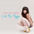 Carly Rae Jepsen|Call Me Maybe