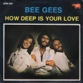 Bee Gees|How Deep Is Your Love